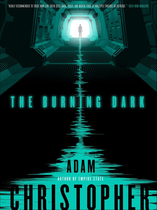 Title details for The Burning Dark by Adam Christopher - Available